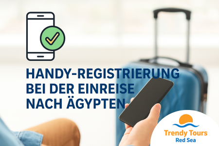 Handy-Registrierung bei der Einreise nach Ägypten – Was Reisende wissen müssen
