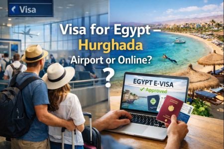 Visa for Egypt – Hurghada Airport or Online? Everything You Need to Know